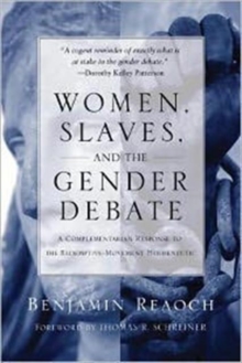 Women, Slaves, and the Gender Debate, Paperback / softback Book Women, Slaves, and the Gender Debate, Paperback / softback Book