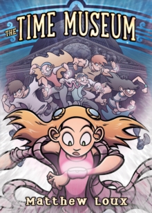 The Time Museum, Paperback / softback Book The Time Museum, Paperback / softback Book