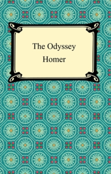 The Odyssey (The Samuel Butcher and Andrew Lang Prose Translation)