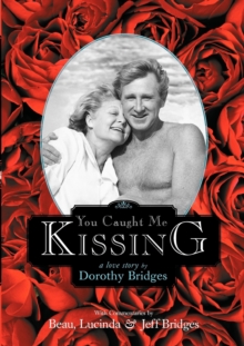 You Caught Me Kissing, Paperback / softback Book You Caught Me Kissing, Paperback / softback Book