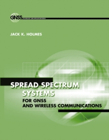 Spread Spectrum Systems for GNSS and Wireless Communications