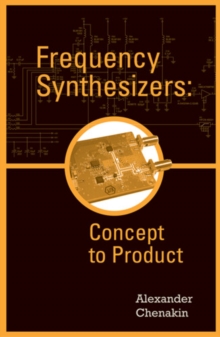 Frequency Synthesizers : Concept to Product