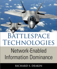 Battlespace Technologies : Network-Enabled Information Dominance