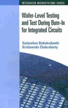 Wafer-level Testing and Test During Burn-in for Integrated Circuits, Microfilm Book Wafer-level Testing and Test During Burn-in for Integrated Circuits, Microfilm Book