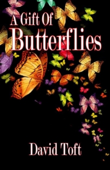 Gift of Butterflies : The Butterflies Trilogy, #1