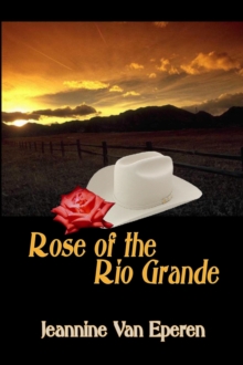 Rose of the Rio Grande