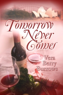 Tomorrow Never Comes