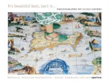 Luigi Ghirri: It's Beautiful Here, Isn't It..., Hardback Book Luigi Ghirri: It's Beautiful Here, Isn't It..., Hardback Book