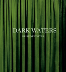 Kristine Potter: Dark Waters