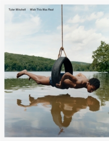 Aperture Tyler Mitchell, Wish This Was Real