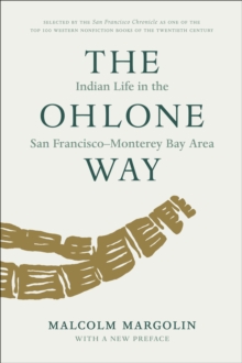 The Ohlone Way : Indian Life in the San Francisco-Monterey Bay Area