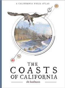 The Coasts of California : A California Field Atlas