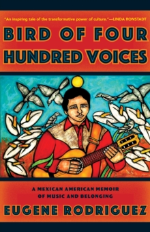 Bird of Four Hundred Voices : A Memoir