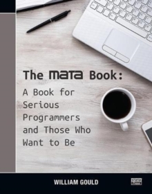 The Mata Book : A Book for Serious Programmers and Those Who Want to Be