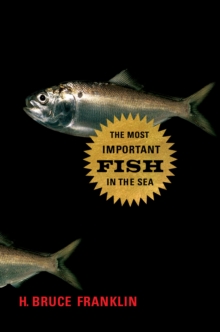 Most Important Fish in the Sea : Menhaden and America