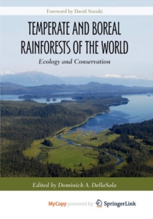 Temperate and Boreal Rainforests of the World : Ecology and Conservation, Paperback / softback Book Temperate and Boreal Rainforests of the World : Ecology and Conservation, Paperback / softback Book