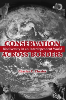 Conservation Across Borders : Biodiversity in an Interdependent World