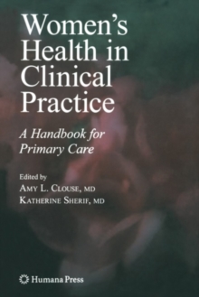 Women's Health in Clinical Practice : A Handbook for Primary Care