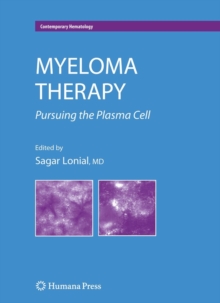 Myeloma Therapy : Pursuing the Plasma Cell