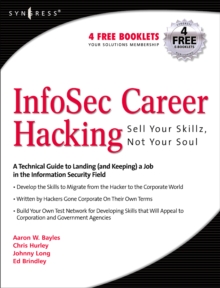 InfoSec Career Hacking: Sell Your Skillz, Not Your Soul, Paperback / softback Book InfoSec Career Hacking: Sell Your Skillz, Not Your Soul, Paperback / softback Book