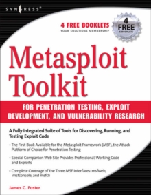 Metasploit Toolkit for Penetration Testing, Exploit Development, and Vulnerability Research, Paperback / softback Book Metasploit Toolkit for Penetration Testing, Exploit Development, and Vulnerability Research, Paperback / softback Book