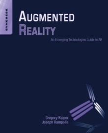 Augmented Reality : An Emerging Technologies Guide to AR, Paperback / softback Book Augmented Reality : An Emerging Technologies Guide to AR, Paperback / softback Book