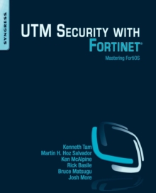 UTM Security with Fortinet : Mastering FortiOS, Paperback Book UTM Security with Fortinet : Mastering FortiOS, Paperback Book