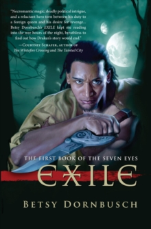Exile : The First Book of the Seven Eyes, Paperback / softback Book Exile : The First Book of the Seven Eyes, Paperback / softback Book