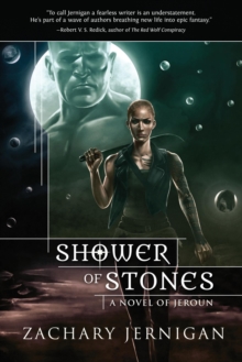 Shower of Stones : A Novel of Jeroun