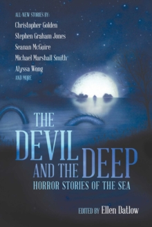 The Devil and the Deep : Horror Stories of the Sea