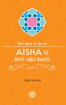 Aisha Bint Abu Bakr, Paperback / softback Book Aisha Bint Abu Bakr, Paperback / softback Book