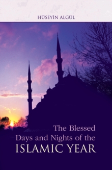 Blessed Days & Nights Of The Islamic Yea