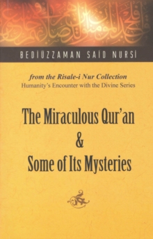 Miraculous Quran and Some of its Mysteries