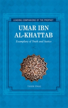 Umar Ibn Al-Khattab : Exemplary of Truth and Justice