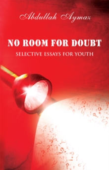 No Room for Doubt : Selective Essays for Youth