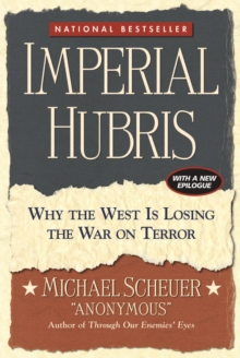 Imperial Hubris, Paperback Book Imperial Hubris, Paperback Book