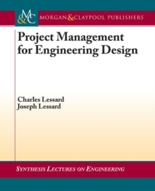 Project Management for Engineering Design, Paperback / softback Book Project Management for Engineering Design, Paperback / softback Book
