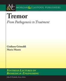 Tremor : From Pathogenesis to Treatment, Paperback / softback Book Tremor : From Pathogenesis to Treatment, Paperback / softback Book