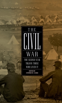 Civil War: The Second Year Told By Those Who Lived It (LOA #221)