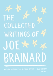 Collected Writings of Joe Brainard