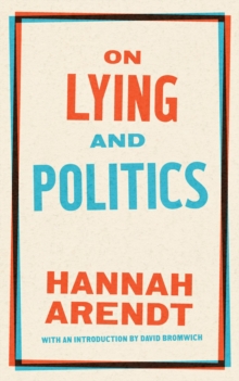 On Lying And Politics : A Library of America Special Publication