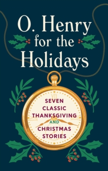 O. Henry for the Holidays