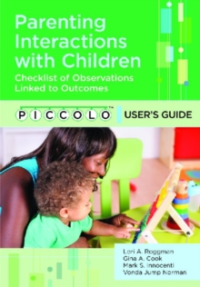 PICCOLO (TM) Provider Starter Kit : Parenting Interactions With Children: User's Guide & Pack of 25 Forms, Mixed media product Book PICCOLO (TM) Provider Starter Kit : Parenting Interactions With Children: User's Guide & Pack of 25 Forms, Mixed media product Book