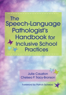 The Speech-Language Pathologist's Handbook for Inclusive School Practice