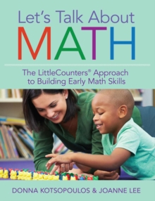 Let's Talk About Math : The LittleCounters(R) Approach to Building Early Math Skills