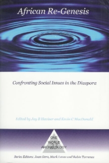 African Re-Genesis : Confronting Social Issues in the Diaspora, Paperback / softback Book African Re-Genesis : Confronting Social Issues in the Diaspora, Paperback / softback Book