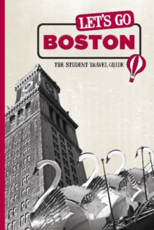 Let's Go Boston : The Student Travel Guide