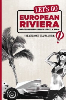 Let's Go European Riviera : Mediterranean France, Italy & Spain: The Student Travel Guide