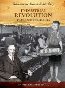 Industrial Revolution : People and Perspectives