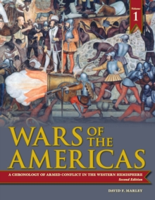 Wars of the Americas : A Chronology of Armed Conflict in the Western Hemisphere [2 volumes]